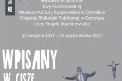 plakat wystawy „Dionizy Maliszewski. Wpisany w ciszę przemijania”