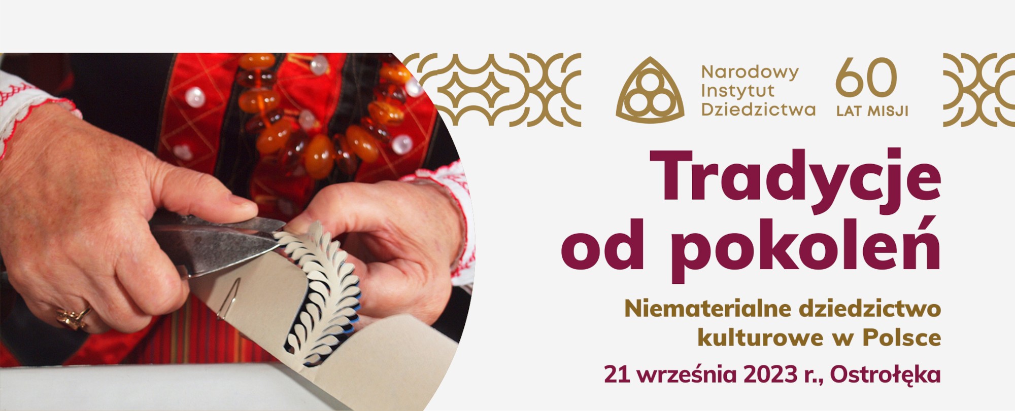 Wystawa „Tradycje od pokoleń. Niematerialne dziedzictwo kulturowe w Polsce” zagości w Ostrołęce