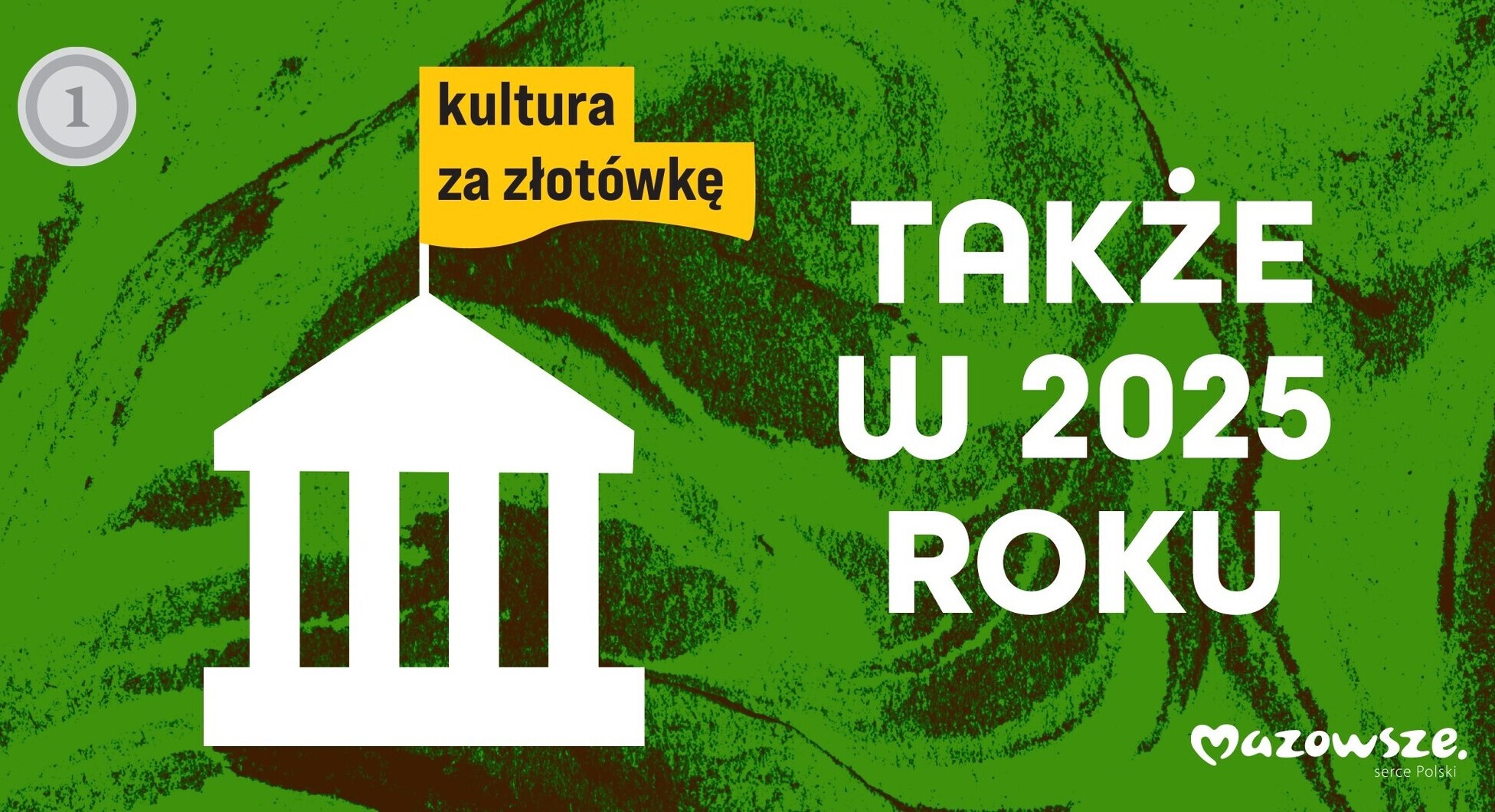 Banner Kultura za złotówkę także w 2025 roku