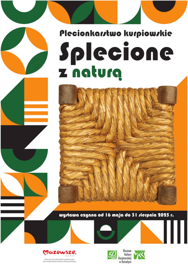 Plakat wystawy „Splecione z naturą. Plecionkarstwo kurpiowskie”