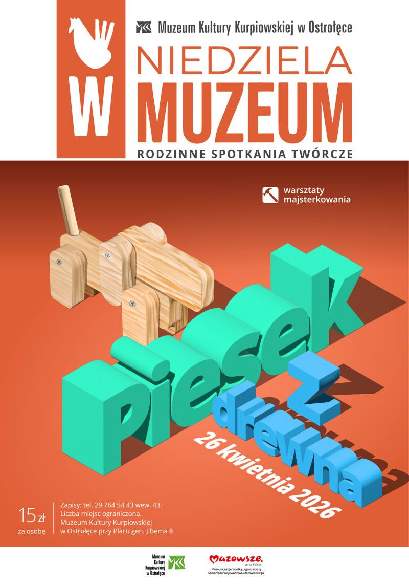 Plakat promujący rodzinne spotkanie twórcze z cyklu Niedziela w Muzeum pod hasłem „Piesek z drewna”