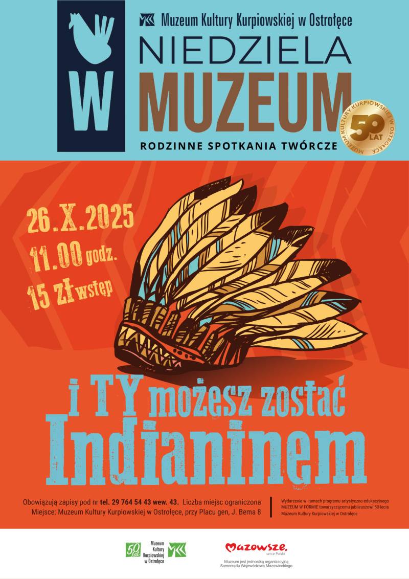 Plakat reklamujący rodzinne spotkanie twórcze z cyklu Niedziela w Muzeum pod hasłem „I Ty możesz zostać Indianinem”